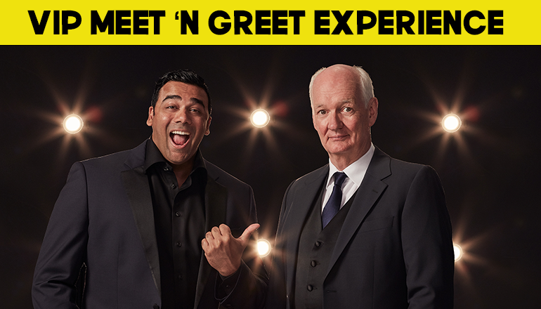 Text reads, "VIP Meet 'N Greet Experience" with Asad Mecci and Colin Mochrie pictured in front of several theatre spotlights.